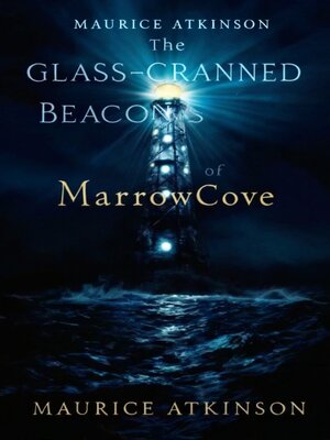 cover image of The Glass-Cranked Beacons of Marrowcove